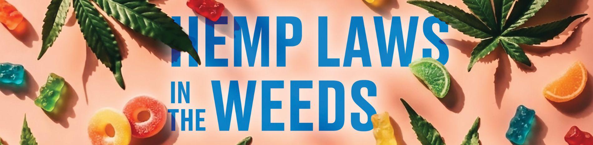Hemp laws in the weeds