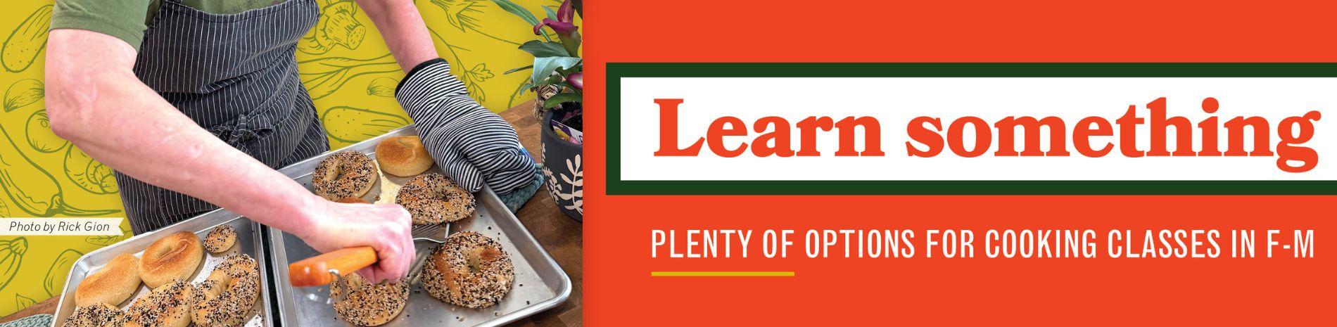 Learn how to cook by taking a local cooking class