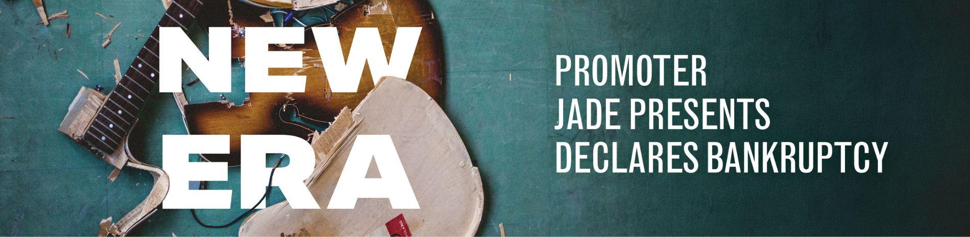Promoter Jade Presents declares bankruptcy